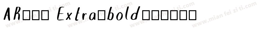 AR新藝体 Extra-bold字体转换